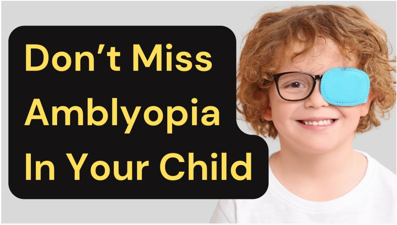 Smiling young child with curly hair wearing glasses and a blue eye patch over the right eye, highlighting awareness of amblyopia (lazy eye) with a speech bubble that reads: 'Don’t Miss Amblyopia In Your Child.